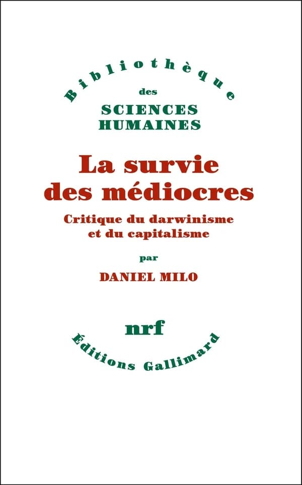 La survie des médiocres : critique du darwinisme et du capitalisme