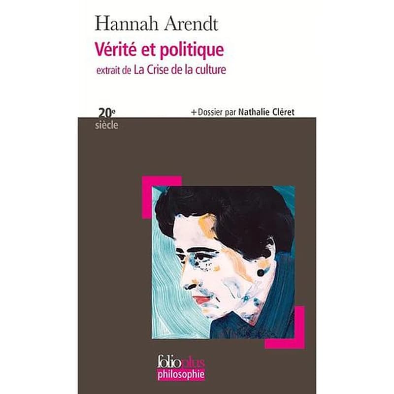 Vérité et politique : extrait de "La crise de la culture"