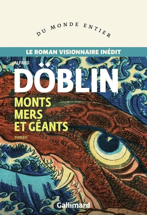 Monts mers et géants : roman
