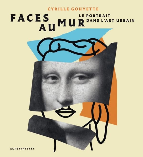 Faces au mur : le portrait dans l'art urbain