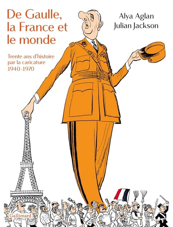 De Gaulle, la France et le monde : Trente ans d'histoire par la caricature 1940-1970