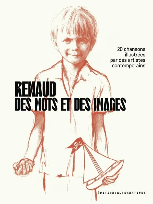 Renaud, des mots et des images : 20 chansons illustrées par des artistes contemporains