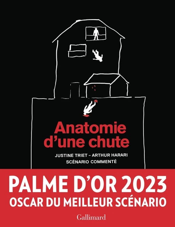 "Anatomie d'une chute" : scénario commenté : un film de Justine Triet
