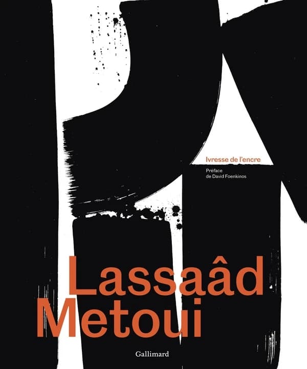 Lassaâd Metoui, Ivresse de l'encre : [exposition, Nantes, Château des ducs de Bretagne, 6 juillet-22 septembre 2024]
