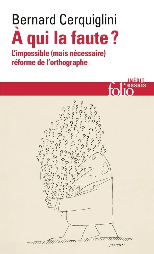 À qui la faute ? : l'impossible, mais nécessaire, réforme de l'orthographe
