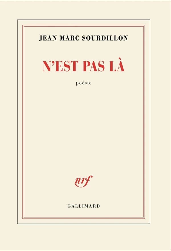 N'est pas là : poésie