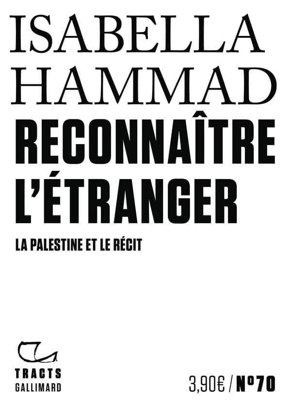 Reconnaître l'étranger : la Palestine et le récit