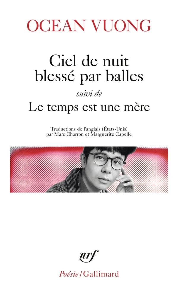 Ciel de nuit blessé par balles : suivi de Le temps est une mère