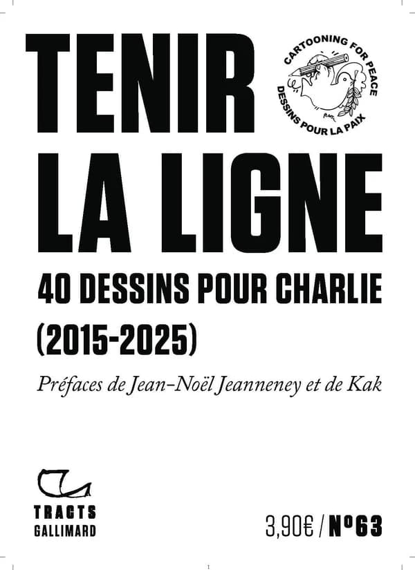 Tenir la ligne : 40 dessins pour Charlie, 2015-2025