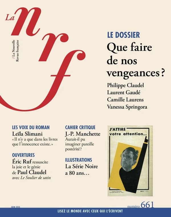 La Nouvelle Revue Française Tome 661 : Que faire de nos vengeances ?