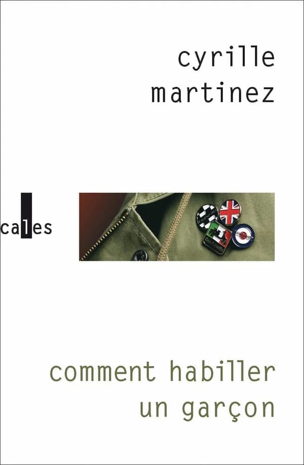 Comment habiller un garçon : roman