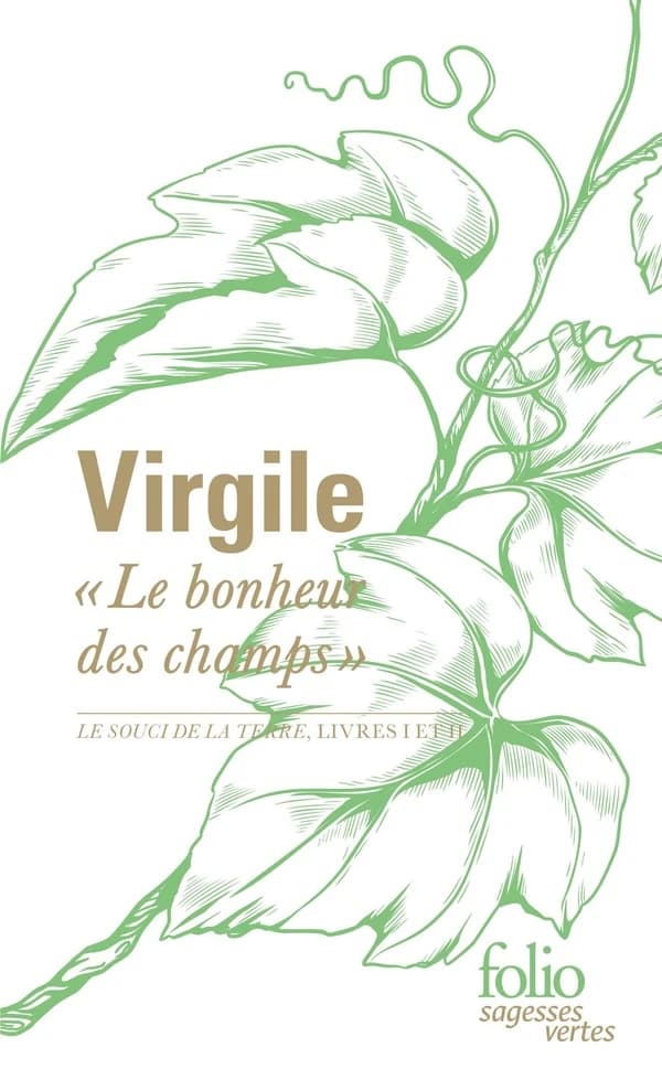 " Le bonheur des champs " : Le souci de la terre, Livres I et II