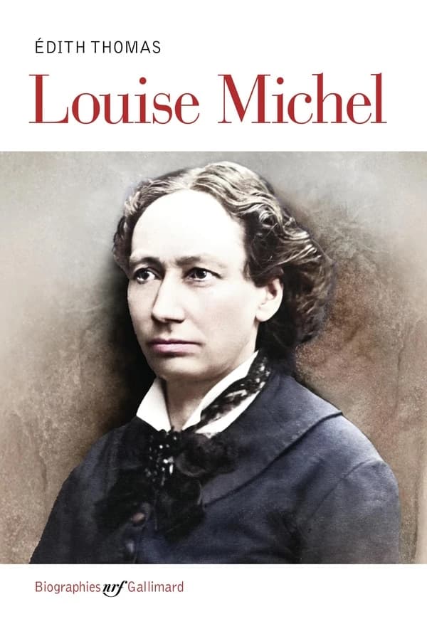 Louise Michel (Réédition) Édith Thomas ; préface de Michelle Perrot