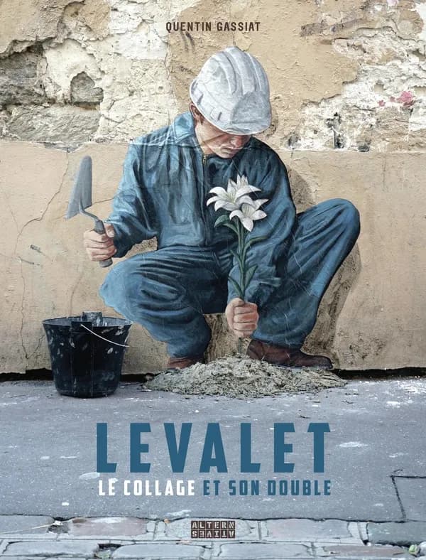 Levalet : Le Collage et son double