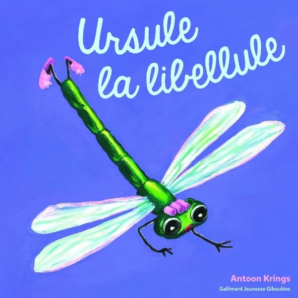 Ursule la libellule (Nouvelle éd.) Antoon Krings