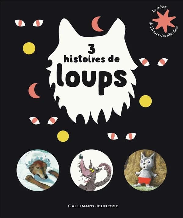 3 histoires de loups