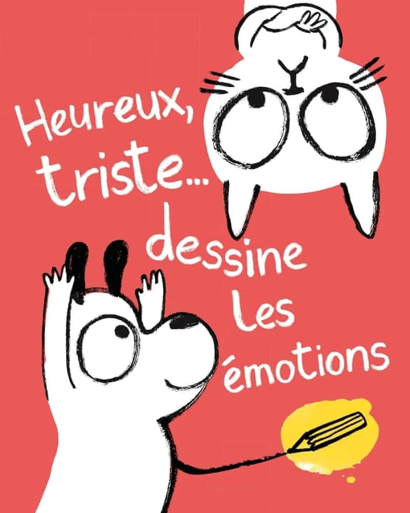Heureux, triste...dessine les émotions