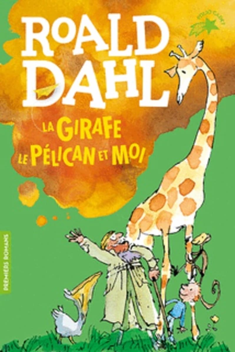 La girafe le pélican et moi
