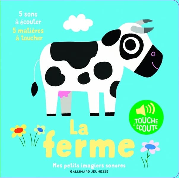 La ferme : 5 sons à écouter, 5 matières à toucher