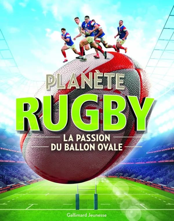 Planète rugby : La passion du ballon ovale