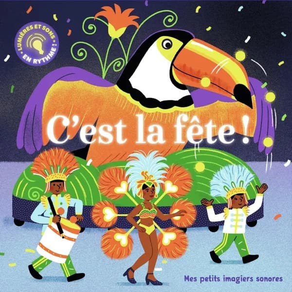 C'est la fête ! : lumières et sons, en rythme !