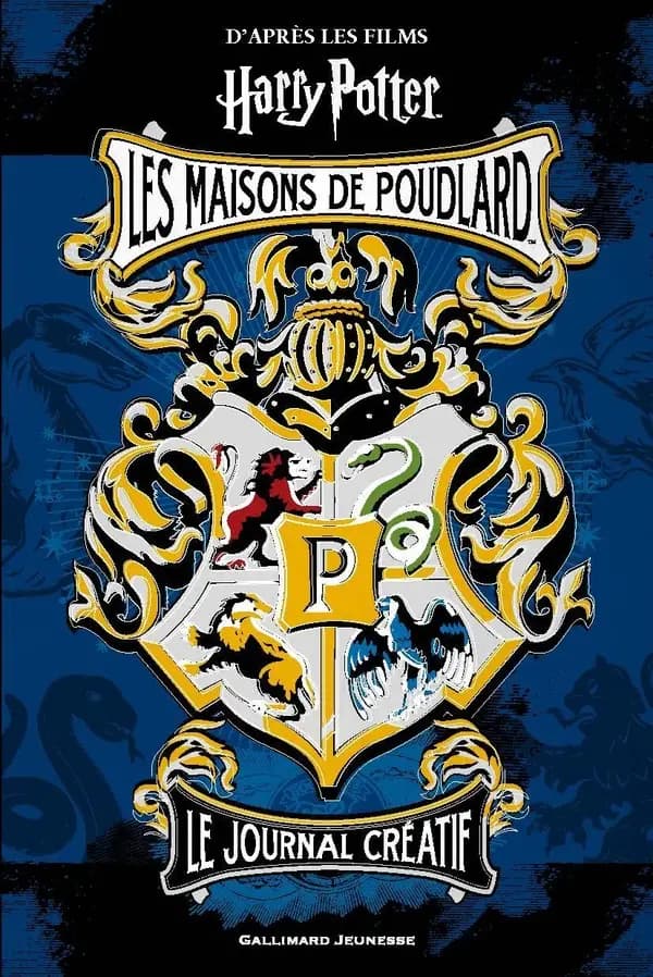 Harry Potter : journal créatif ; les maisons de Poudlard