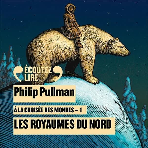 À la croisée des mondes Tome 1 : les royaumes du Nord
