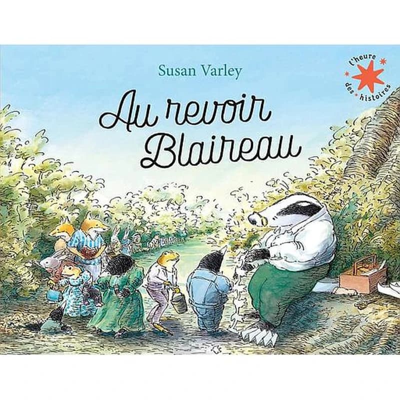 Au revoir, Blaireau