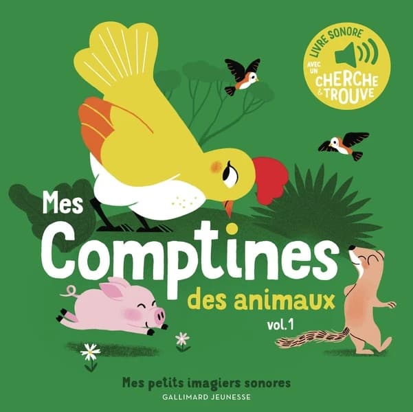 Mes comptines des animaux : livre sonore avec un cherche & trouve