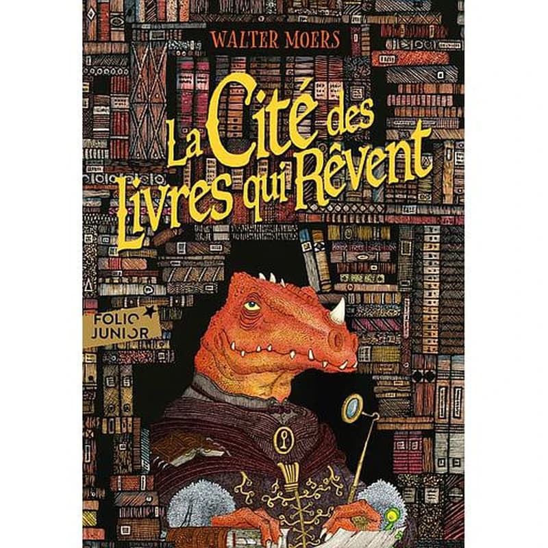 La cité des livres qui rêvent : un roman de Zamonie par Hildegunst Taillemythes
