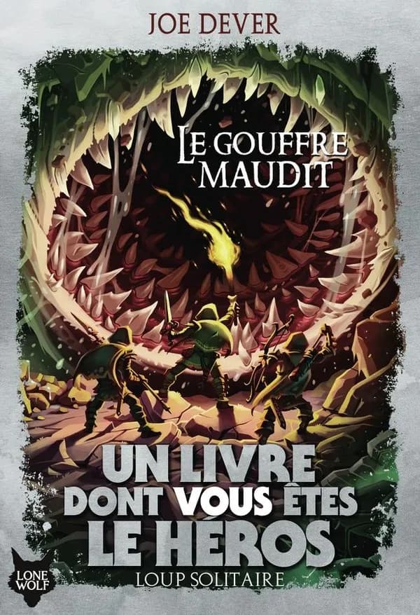 Le gouffre maudit (Nouvelle éd.) Joe Dever ; illustrations de Gary Chalk ; traduit de l'anglais par Camille Fabien