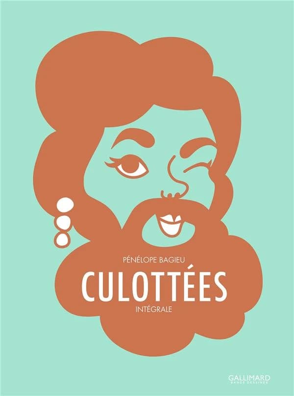 Culottées - Intégrale: Des femmes qui ne font que ce qu'elles veulent