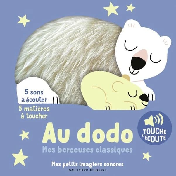 Au dodo. Mes berceuses classiques à toucher : des sons à écouter, des images à regarder