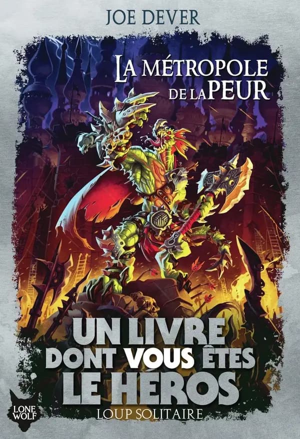 La métropole de la peur (Nouvelle éd.) Joe Dever ; illustrations de Brian Williams ; traduit de l'anglais par Pascale Hervieux