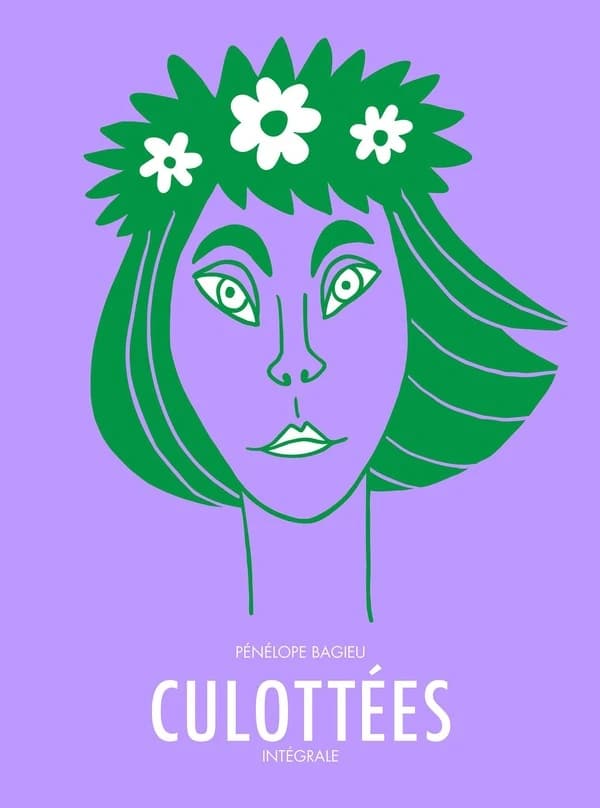 Culottées - Intégrale : Des femmes qui ne font que ce qu'elles veulent