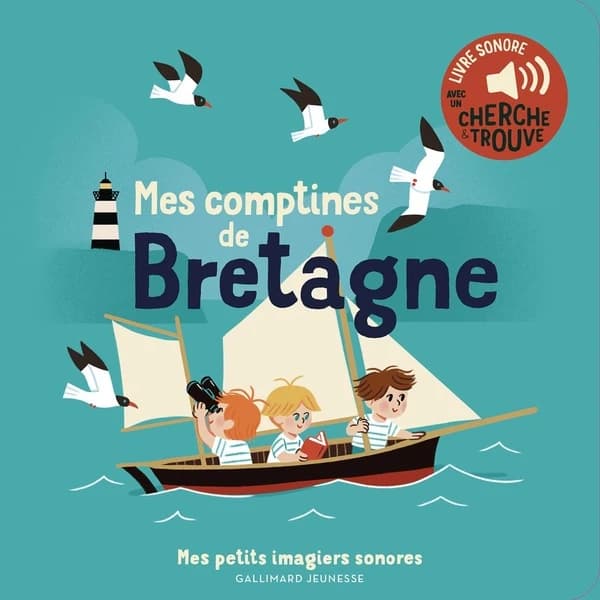 Mes comptines de Bretagne : livre sonore avec un cherche & trouve