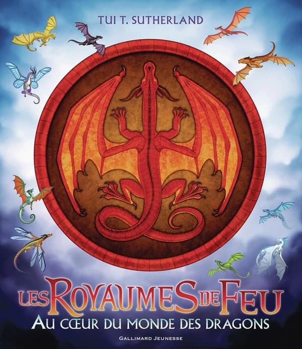 Les Royaumes de Feu. Au coeur du monde des dragons