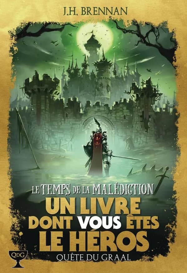 Le Temps de la malédiction. 6, Quête du Graal