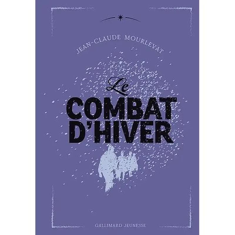 Le combat d'hiver (Éd. collector)