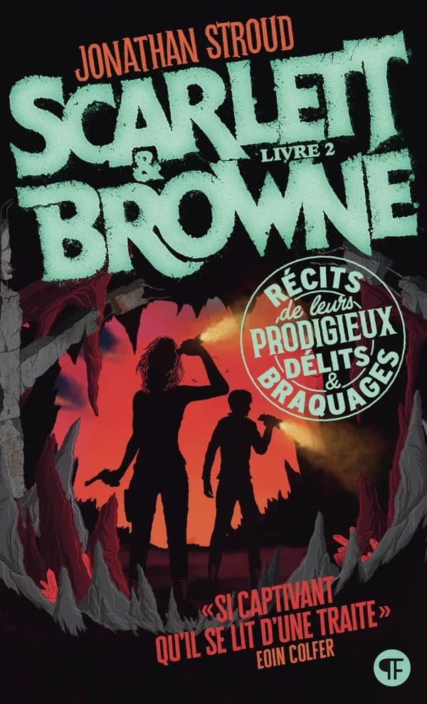 Scarlett et Browne : Récits de leurs incroyables exploits et crimes. 2