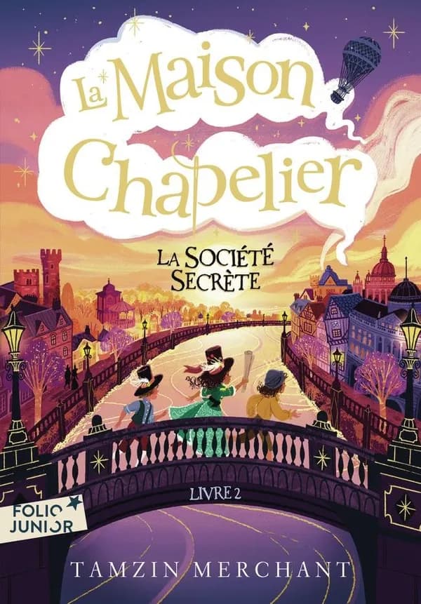 La maison chapelier. 2, La société secrète