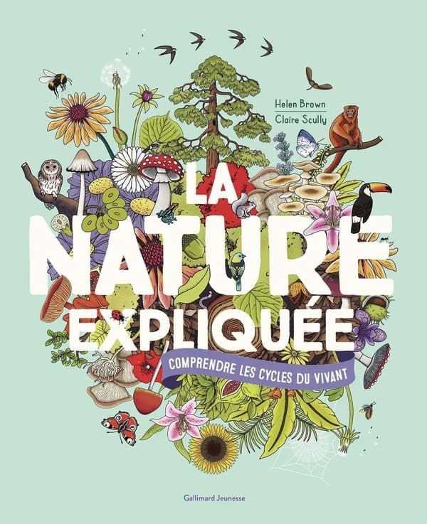 La nature expliquée : comprendre les cycles du vivant
