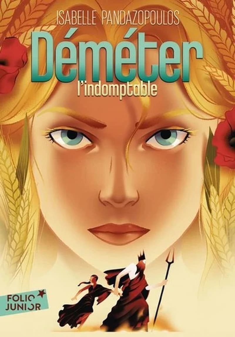 Héroïnes de la mythologie : Démeter l'indomptable (édition 2011)