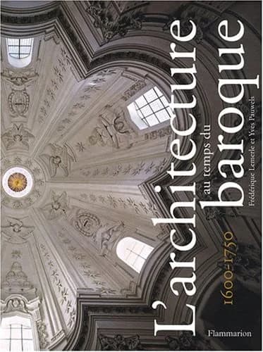L'architecture au temps du baroque : 1600-1750