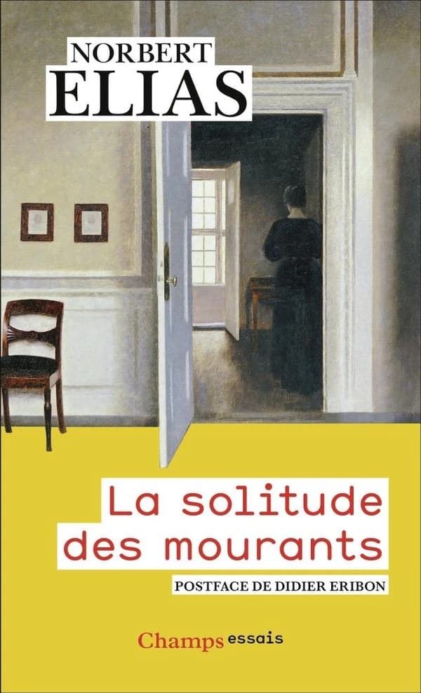 La Solitude des mourants : suivi de Vieillir et mourir