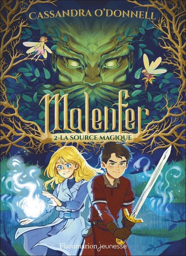 Malenfer : la source magique. Tome 2