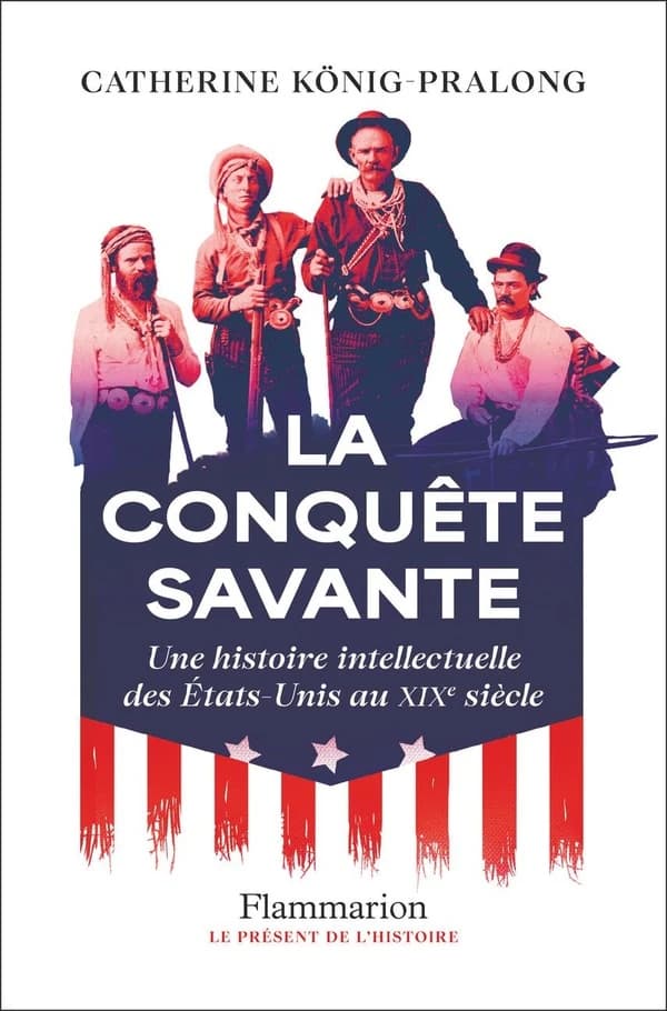 La Conquête savante : Une histoire intellectuelle des États-Unis au XIXe siècle