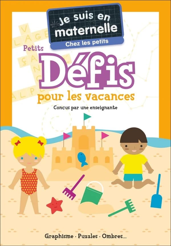 Je suis en maternelle chez les petits PS : Petits défis pour les vacances