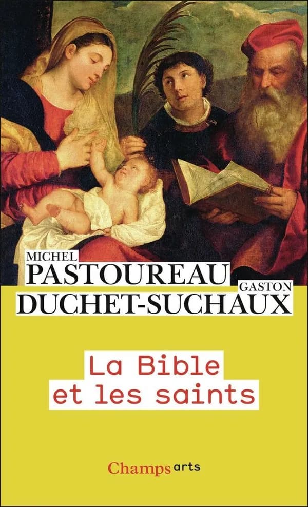 La Bible et les Saints (nouvelle édition)