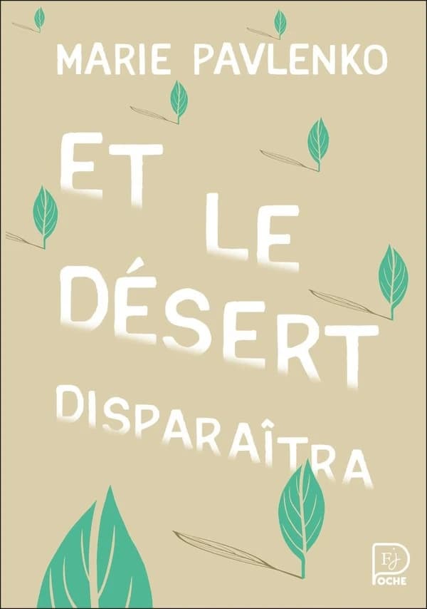 Et le désert disparaitra